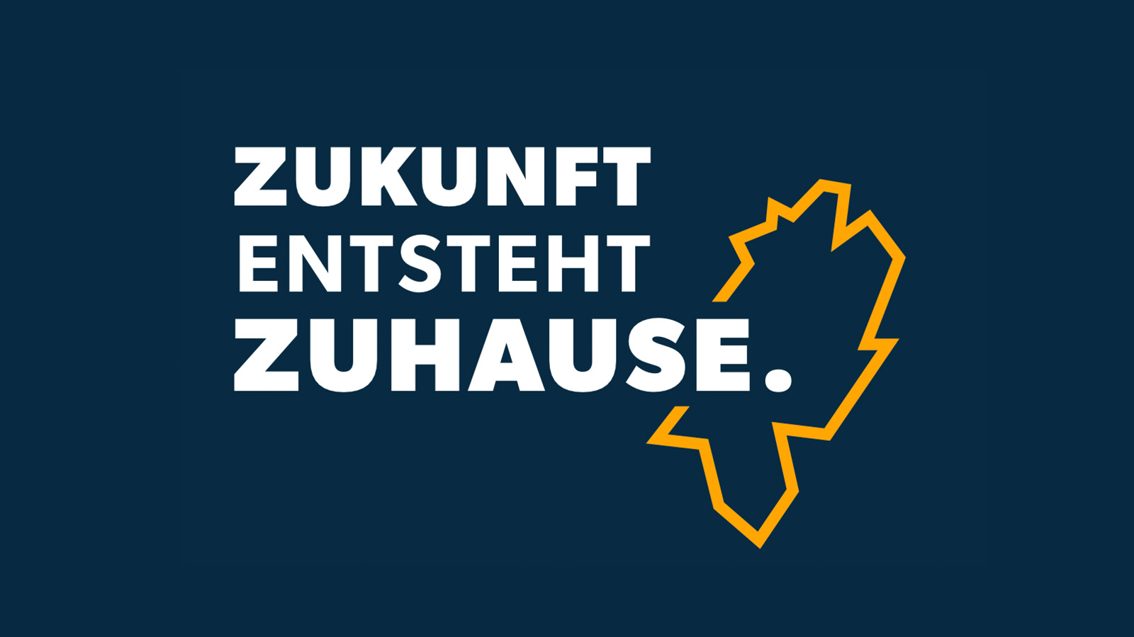 Zukunft beginnt Zuhause: Kommunalwahlkampagne.